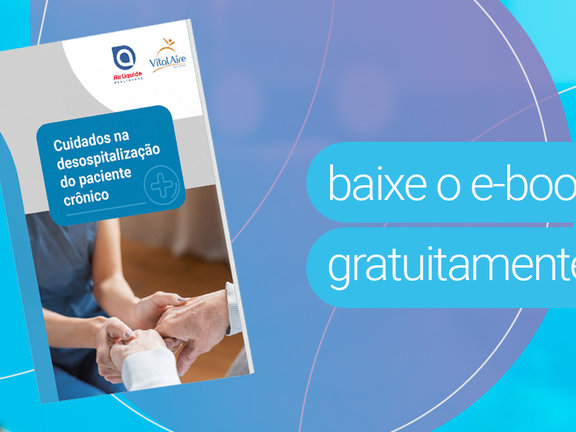E-book com informações sobre os cuidados na desospitalização do paciente crônico
